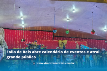 Folia de Reis abre calendário de eventos e atrai grande público