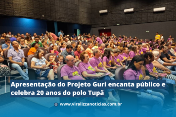 Apresentação do Projeto Guri encanta público e celebra 20 anos do polo Tupã