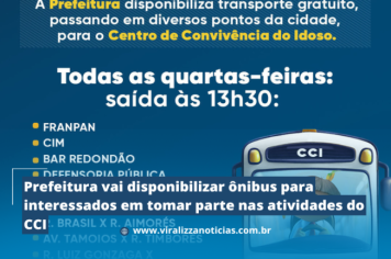 Prefeitura vai disponibilizar ônibus para interessados em tomar parte nas atividades do CCI