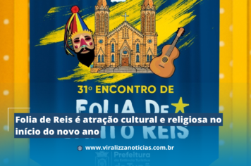 Folia de Reis é atração cultural e religiosa no início do novo ano