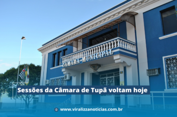 Sessões da Câmara de Tupã voltam hoje 