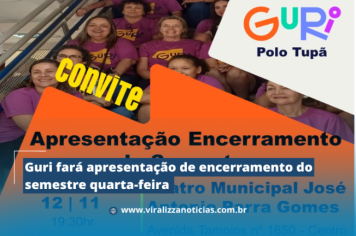 Guri fará apresentação de enceramento do semestre quarta-feira 