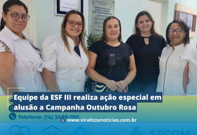 Equipe da ESF III realiza ação especial em alusão a Campanha Outubro Rosa