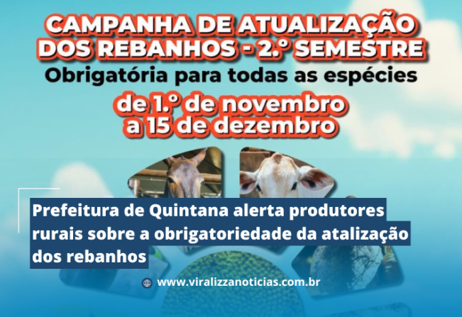 Prefeitura de Quintana alerta produtores rurais sobre a obrigatoriedade da atualização dos rebanhos