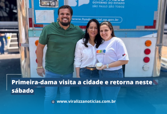 Primeira-dama visita a cidade e retorna neste sábado