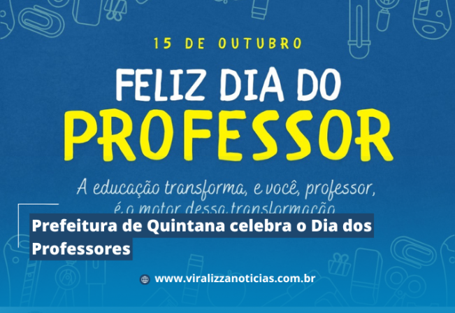 Prefeitura de Quintana celebra o Dia dos Professores