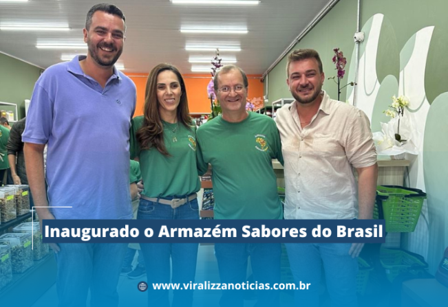 Inaugurado o Armazém Sabores do Brasil